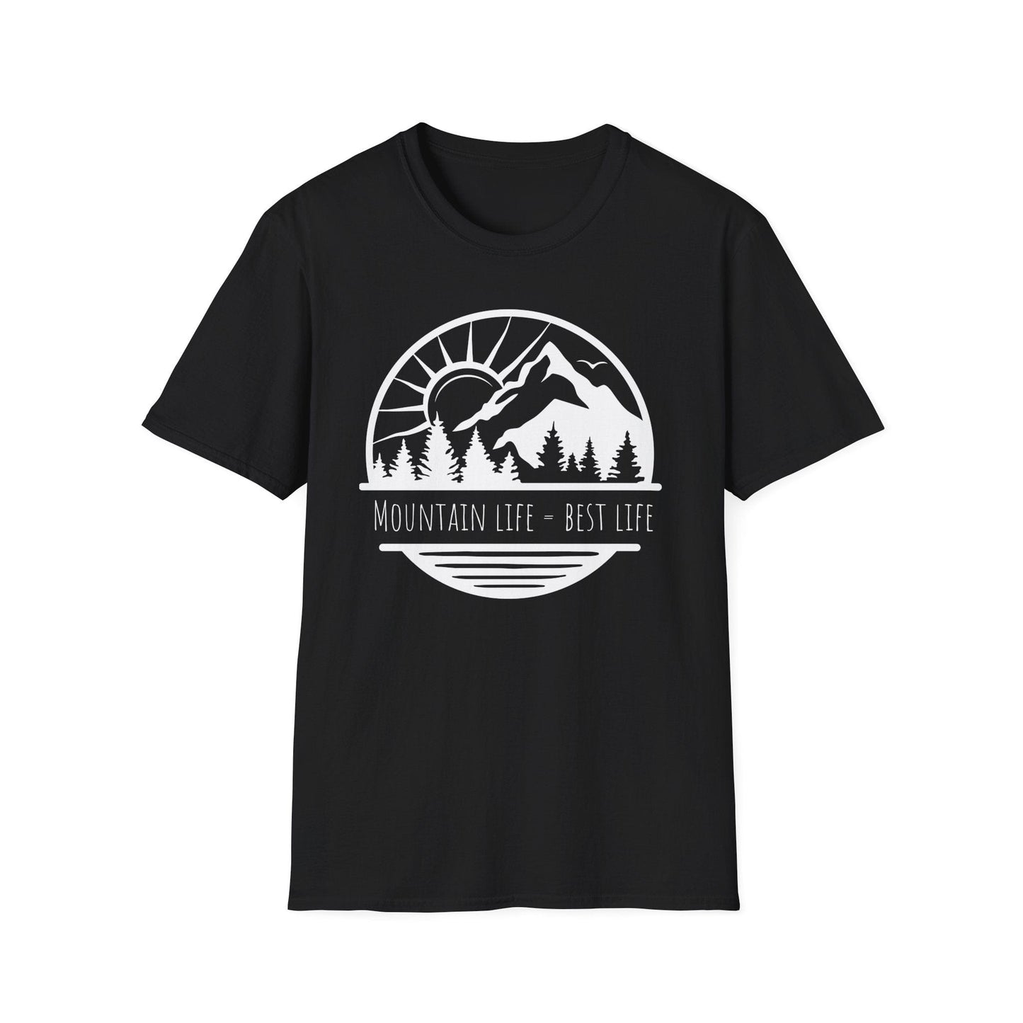Mountain Life = Best Life T-Shirt