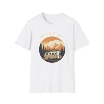 Home is Where I Park It T-Shirt