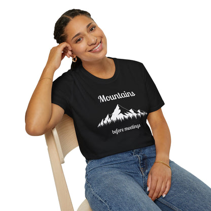 Mountains Before Meetings T-Shirt