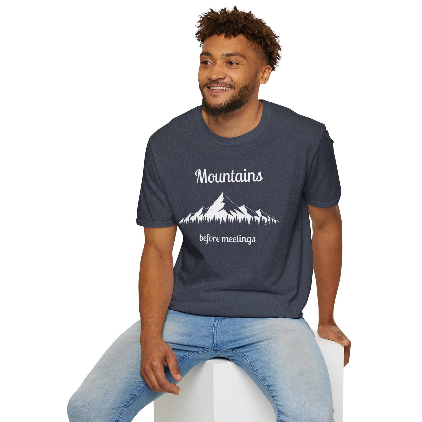 Mountains Before Meetings T-Shirt