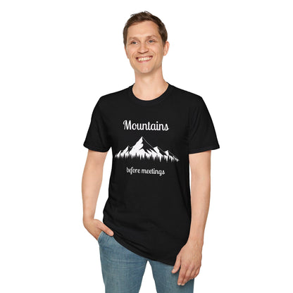 Mountains Before Meetings T-Shirt