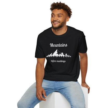 Mountains Before Meetings T-Shirt