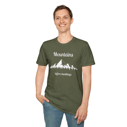 Mountains Before Meetings T-Shirt